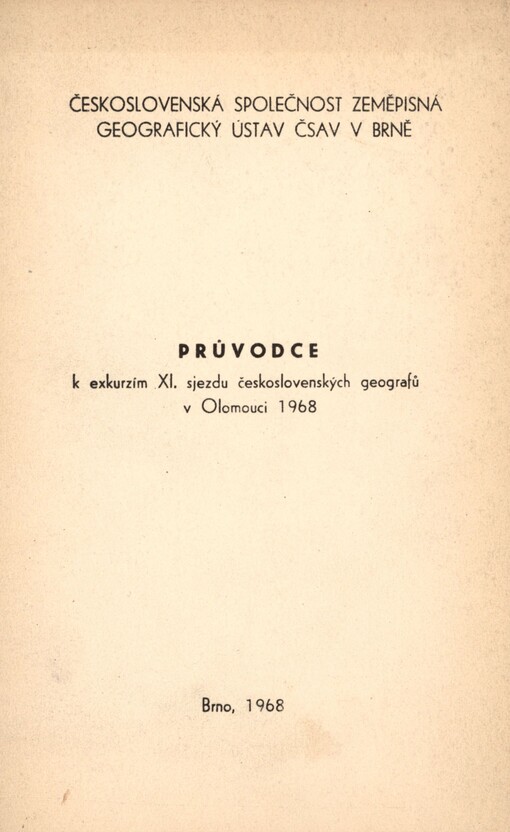 Průvodce k exkurzím XI. sjezdu československých geografů v Olomouci 1968