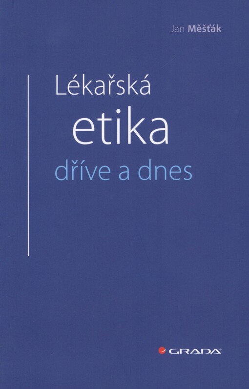 Lékařská etika dříve a dnes