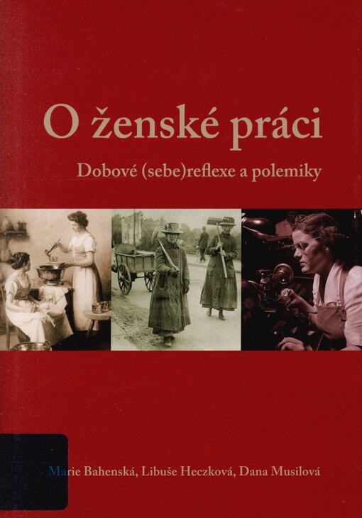 O ženské práci: dobové (sebe)reflexe a polemiky