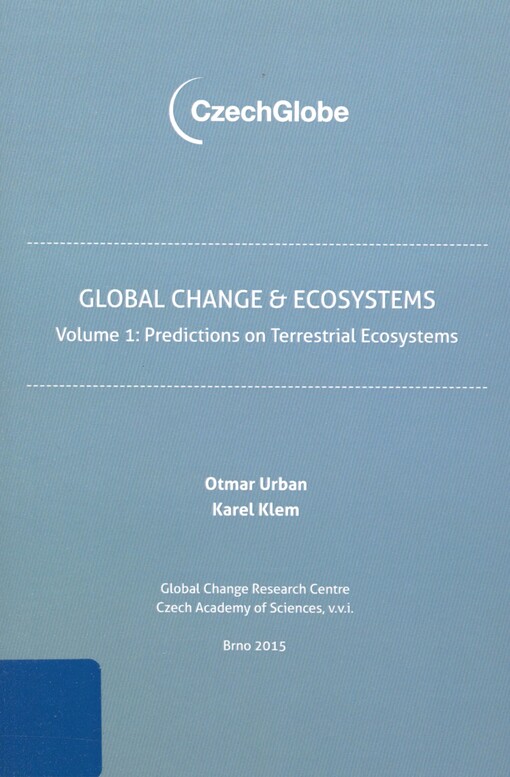 Global change & ecosystems. Volume 1. Predictions on terrestrial ecosystems