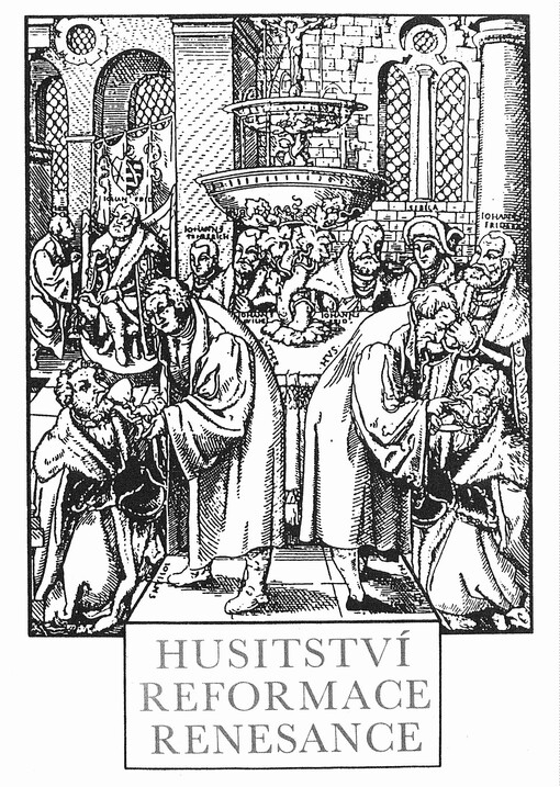 Husitství - reformace - renesance: Sborník k 6O. narozeninám Františka Šmahela. [D.] 1 = Hussitism - reformation - renaissance. [D.] 1
