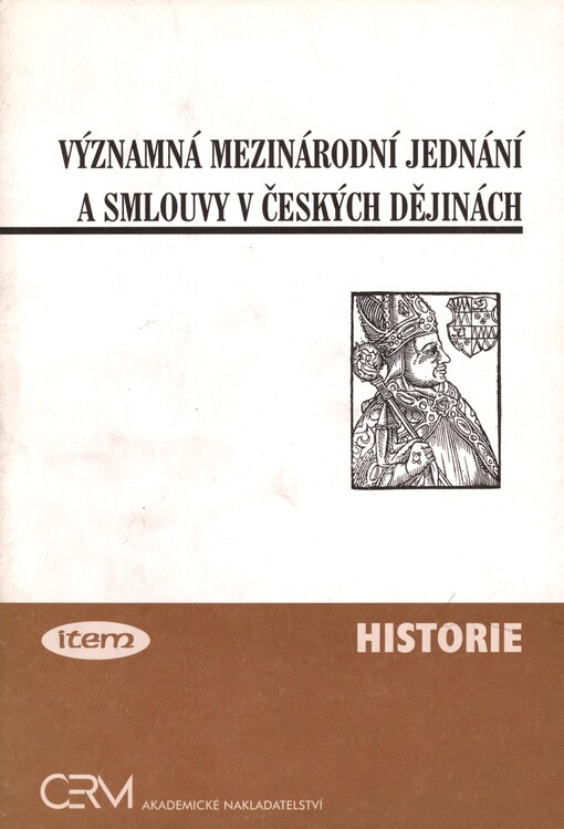 Významná mezinárodní jednání a smlouvy v českých dějinách