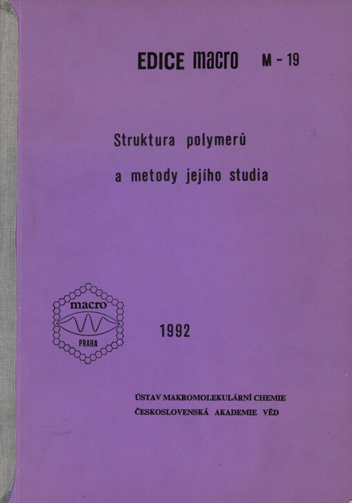 Struktura polymerů a metody jejího studia