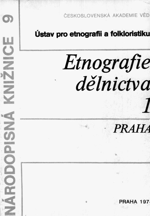 Etnografie dělnictva: Praha = Ethnographie der arbeiterschaft : Prag. 1