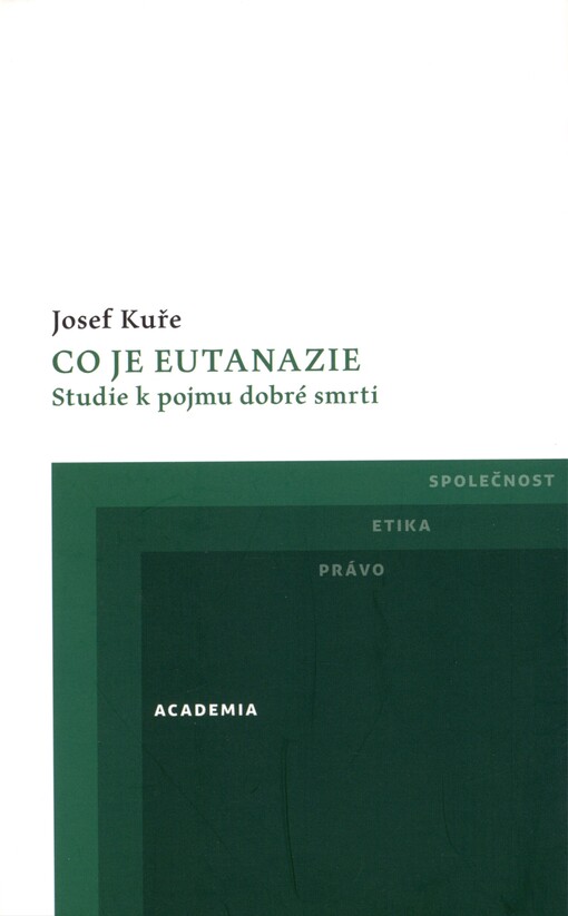 Co je eutanazie: studie k pojmu dobré smrti