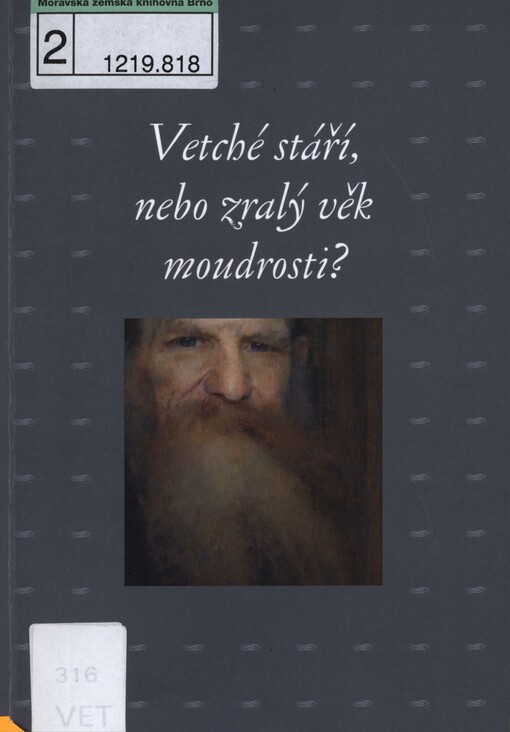 Vetché stáří, nebo zralý věk moudrosti?: sborník příspěvků z 28. ročníku sympozia k problematice 19. století : Plzeň, 28. února - 1. března 2008