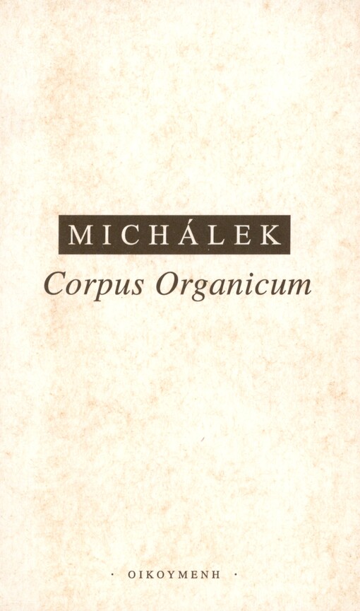 Corpus organicum: (živé ve filosofickém myšlení)