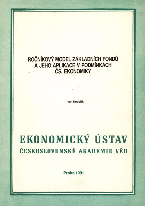 Ročníkový model základních fondů a jeho aplikace v podmínkách čs. ekonomiky