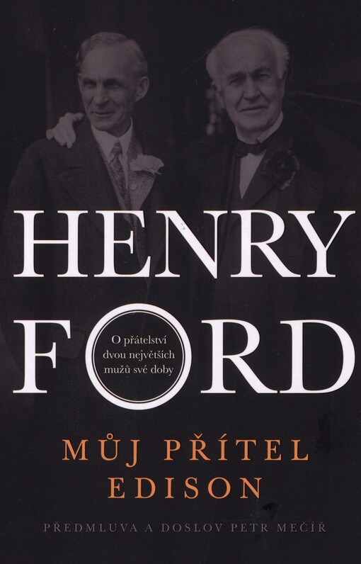 Můj přítel Edison: o přátelství dvou největších mužů své doby