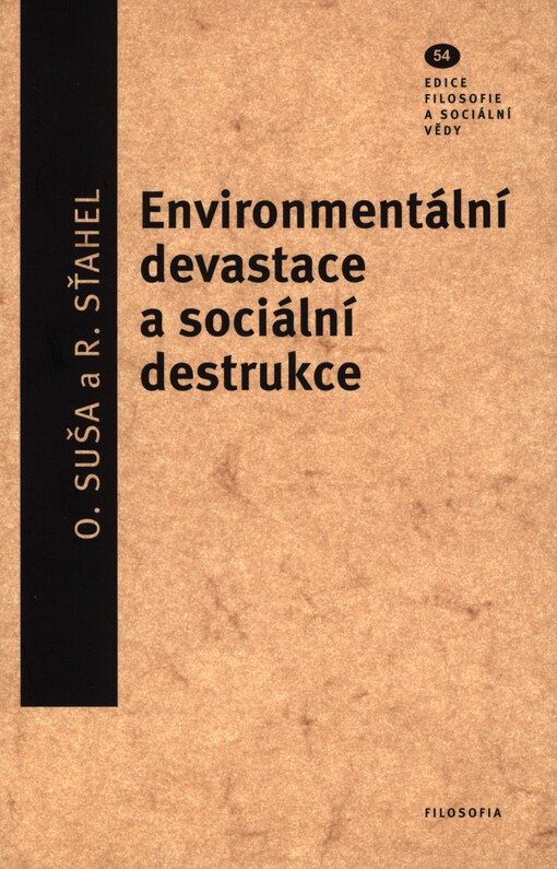 Environmentální devastace a sociální destrukce