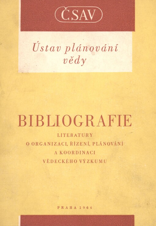 Bibliografie literatury o organizaci, řízení, plánování a koordinaci vědeckého výzkumu
