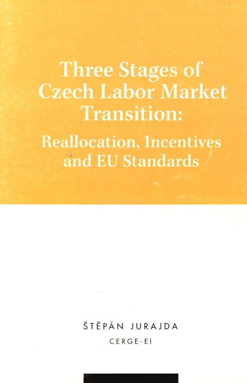 Three stages of Czech labor market transition: reallocation, incentives and EU standards