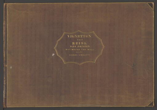 REISE IN DAS INNERE NORD-AMERICA IN DEN JAHREN 1832 BIS 1834: Mit 48 Kupfern, 33 Vignetten, vielen Holzschnitten und einer Charte