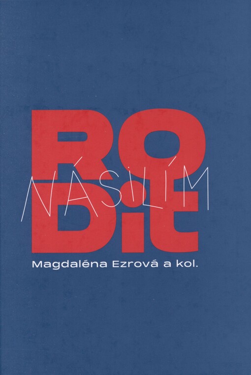Rodit násilím