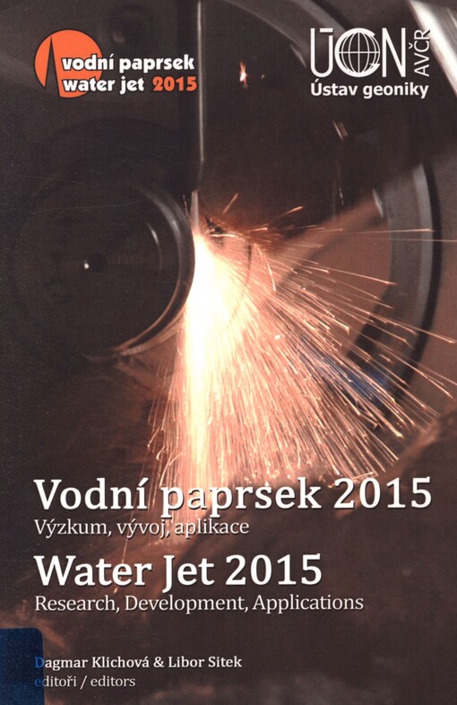 Vodní paprsek 2015 - výzkum, vývoj, aplikace: sborník přednášek konference o technologii vodního paprsku