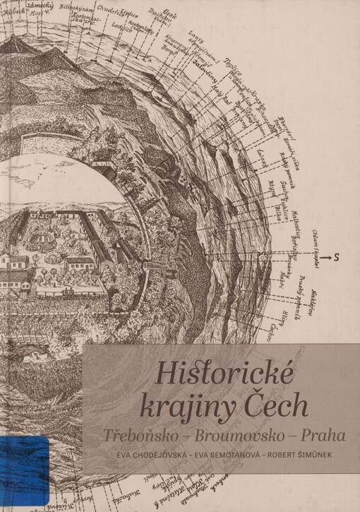 Historické krajiny Čech: Třeboňsko - Broumovsko - Praha