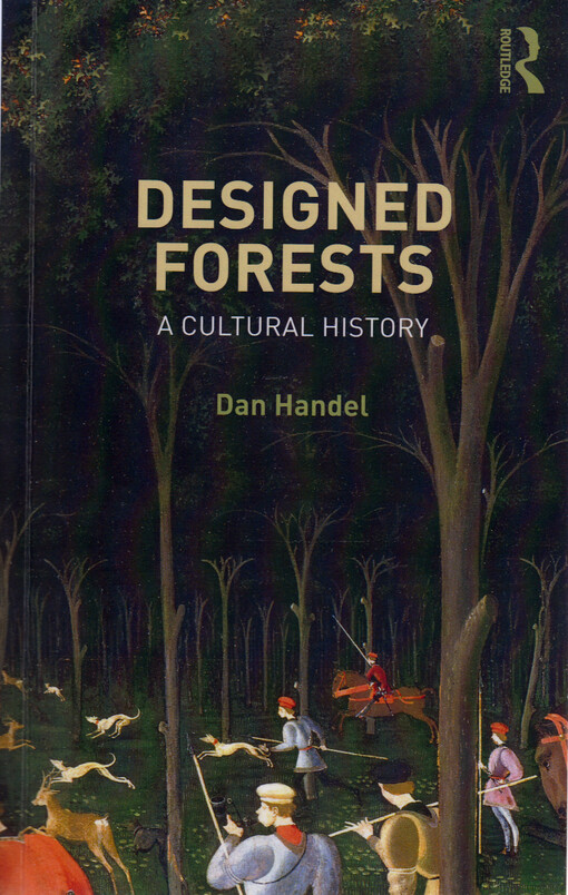 Designed forests : a cultural history