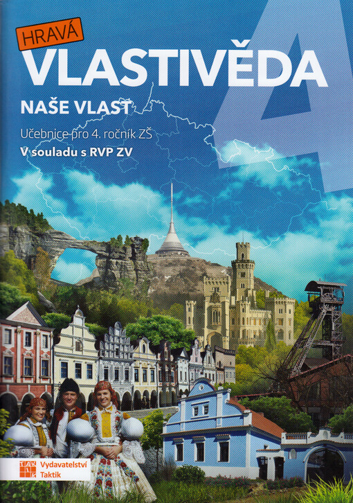 Hravá vlastivěda 4 : Naše vlast. Učebnice pro 4. ročník ZŠ