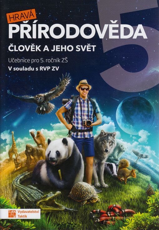 Hravá přírodověda 5 : člověk a jeho svět. Učebnice pro 5. ročník ZŠ