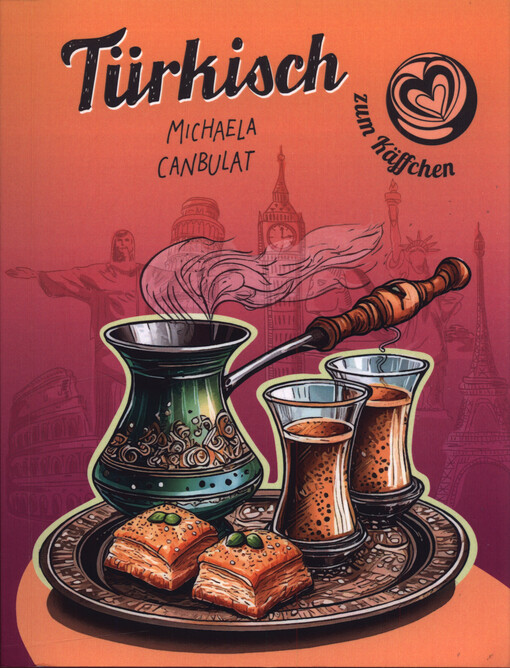 Türkisch zum Käffchen : 100 Rätsel, Quizze, Übungen