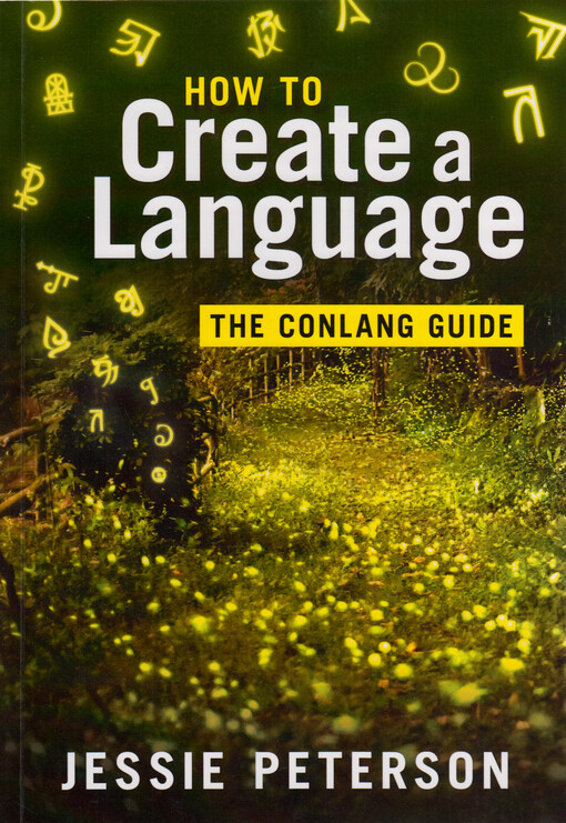 How to create a language : the conlang guide