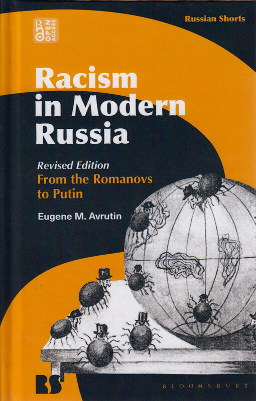 Racism in modern Russia : from the Romanovs to Putin