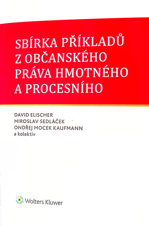 Sbírka příkladů z občanského práva hmotného a procesního