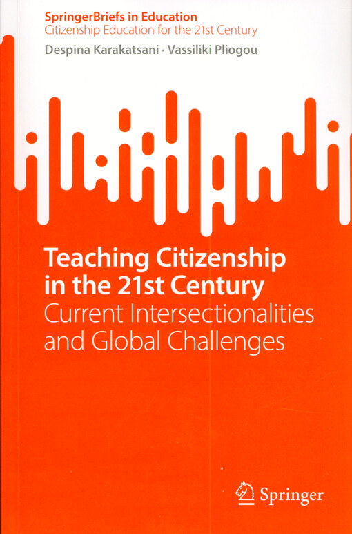 Teaching citizenship in the 21st century : current intersectionalities and global challenges