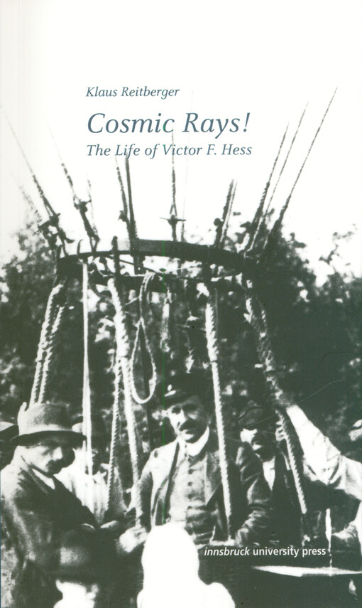 Cosmic Rays! : the life of Victor F. Hess