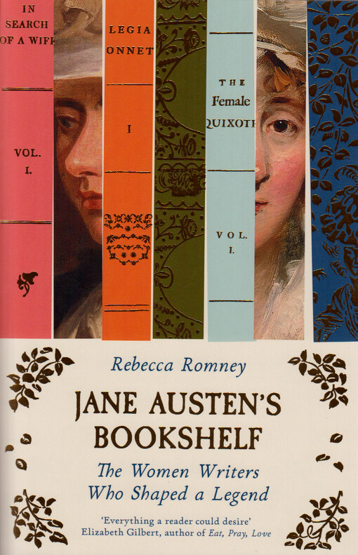 Jane Austen's bookshelf : the women writers who shaped a legend