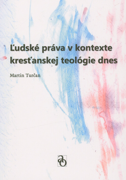 Ľudské práva v kontexte kresťanskej teológie dnes