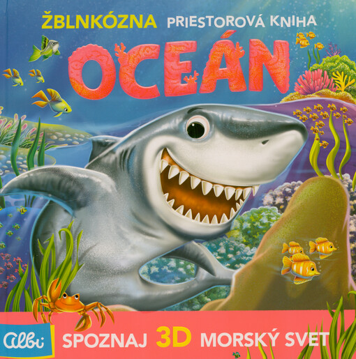 Oceán : žblnkózna priestorová kniha