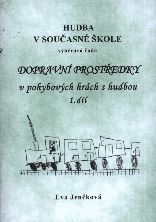 Dopravní prostředky v pohybových hrách s hudbou
