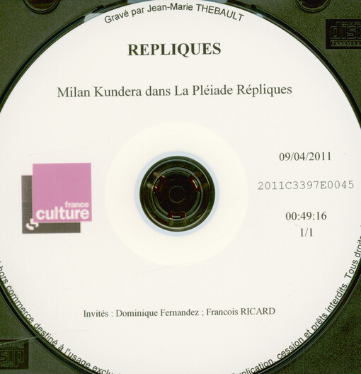 Milan Kundera dans La Pléiade Répliques : 09.04.2011