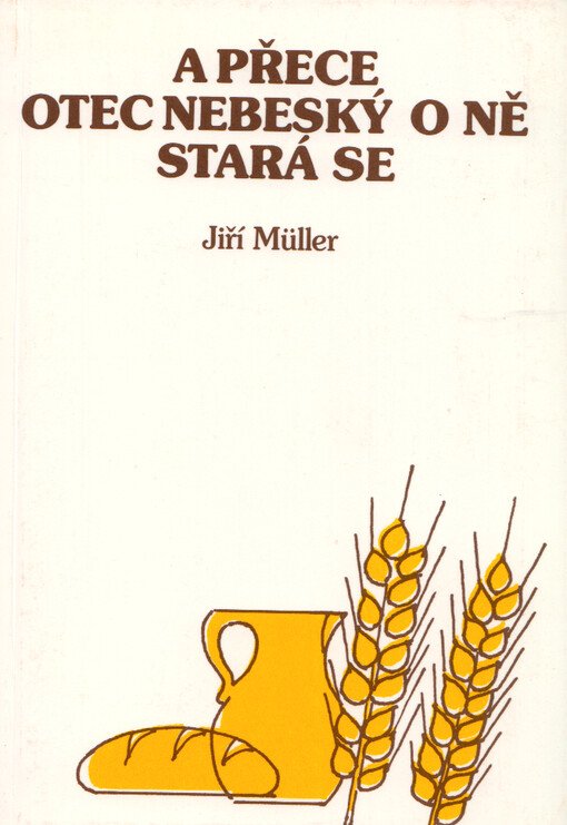 A přece Otec nebeský o ně stará se