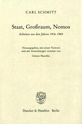 Staat, Großraum, Nomos. Arbeiten aus den Jahren 1916 bis 1969.