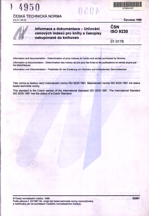 Informace a dokumentace : určování cenových indexů pro knihy a časopisy nakupované do knihoven : ČSN ISO 9230