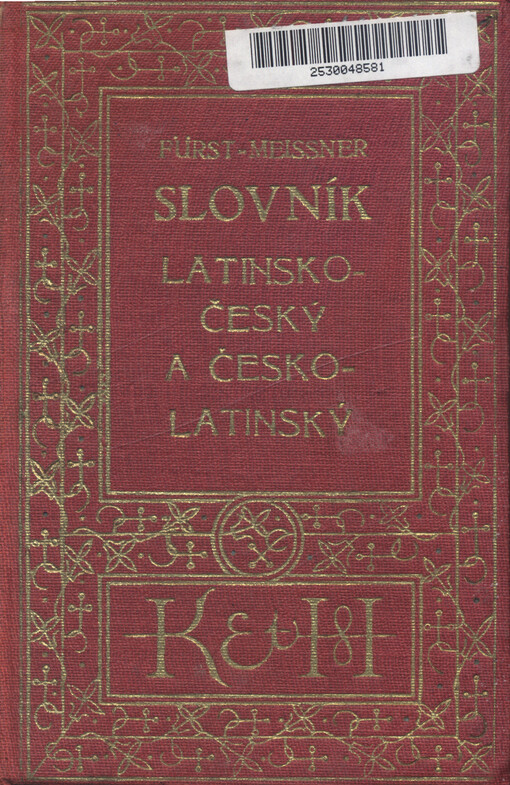 Slovník latinsko-český se zřetelem k potřebě žactva středních škol