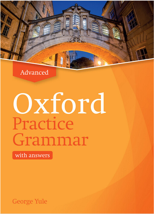 Oxford practice grammar advanced : with answers