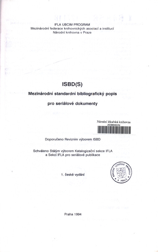 ISBD(S) : Mezinárodní standardní bibliografický popis pro seriálové dokumenty