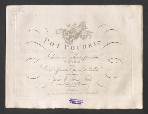 Pot pourris ou Choix de Pièces favorites et agréables tirées de differentes Operas, et Ballets: arrangées pour le Piano-Forte. Cahier No. 6