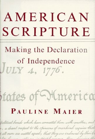 American scripture : making the Declaration of Independence