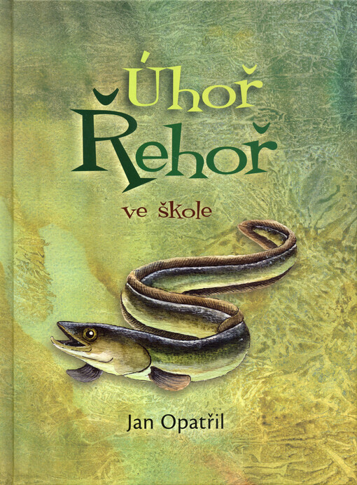 Úhoř Řehoř ve škole