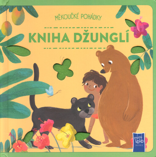 Měkoučké pohádky. Kniha džunglí