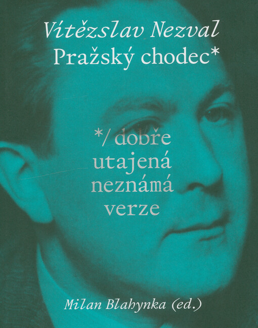 Pražský chodec* : *dobře utajená neznámá verze