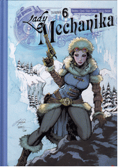Lady Mechanika & Stvůra z ministerstva zdravotnictví - pekelnictví  (odkaz v elektronickém katalogu)