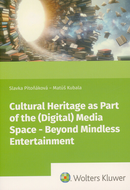 Cultural heritage as part of the (digital) media space - beyond mindless entertainment