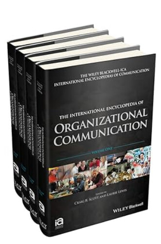 The International encyclopedia of organizational communication