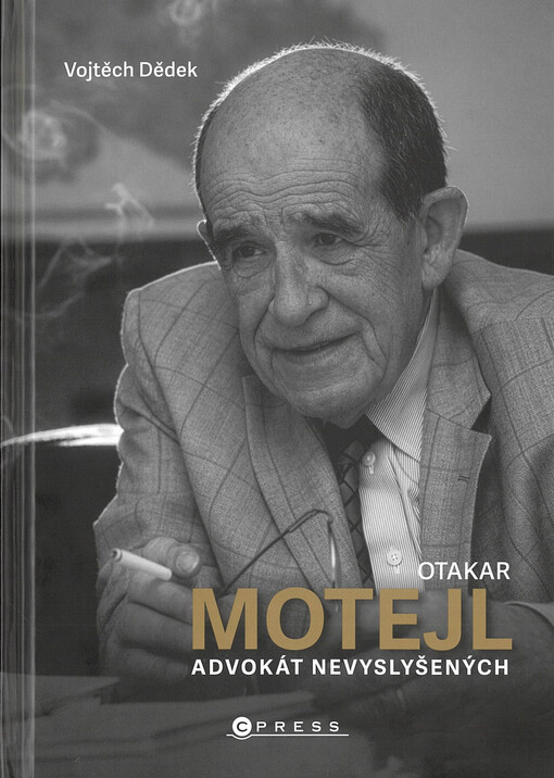 Otakar Motejl : advokát nevyslyšených