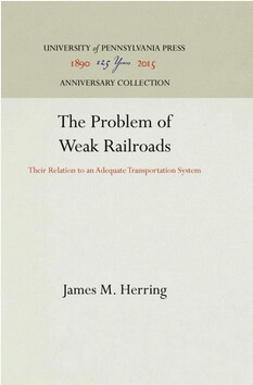 The problem of weak railroads : their relation to an adequate transportation system